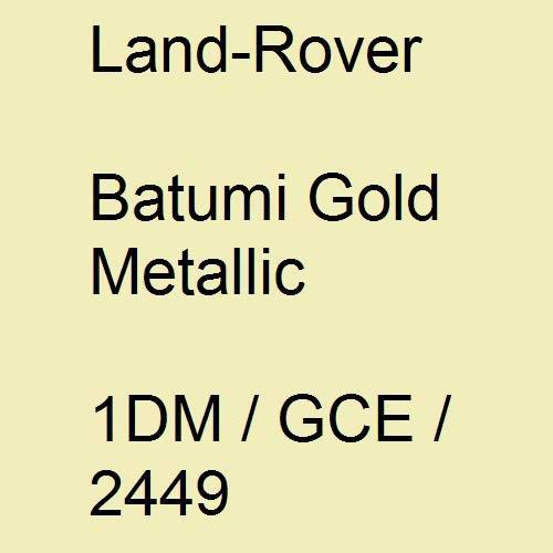 Land-Rover, Batumi Gold Metallic, 1DM / GCE / 2449.